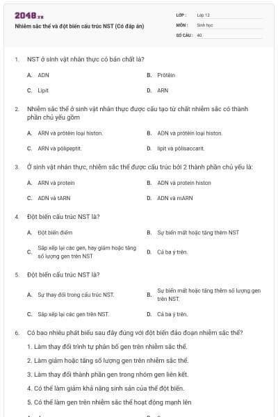 Nhiễm sắc thể và đột biến cấu trúc NST (Có đáp án)
