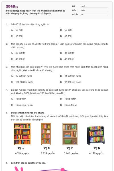 Phiếu bài tập hàng ngày Toán lớp 3 Cánh diều Làm tròn số đến hàng nghìn, hàng chục nghìn có đáp án