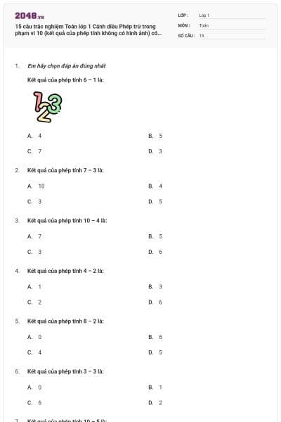 15 câu trắc nghiệm Toán lớp 1 Cánh diều Phép trừ trong phạm vi 10 (kết quả của phép tính không có hình ảnh) có đáp án