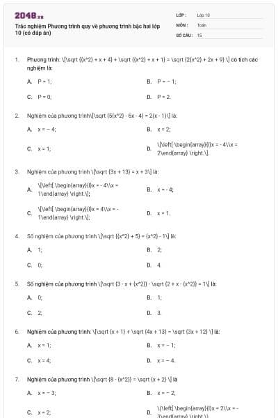 Trắc nghiệm Phương trình quy về phương trình bậc hai lớp 10 (có đáp án)