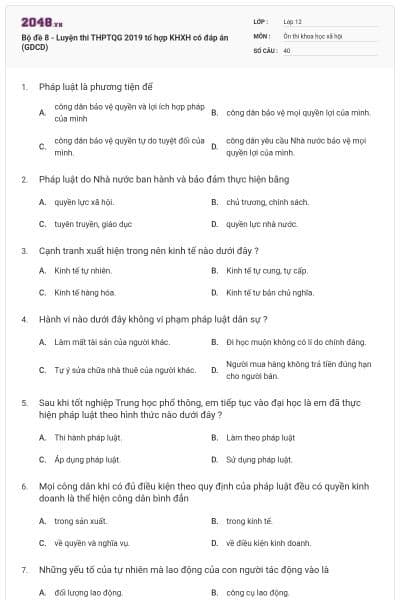 Bộ đề 8 - Luyện thi THPTQG 2019 tổ hợp KHXH có đáp án (GDCD)