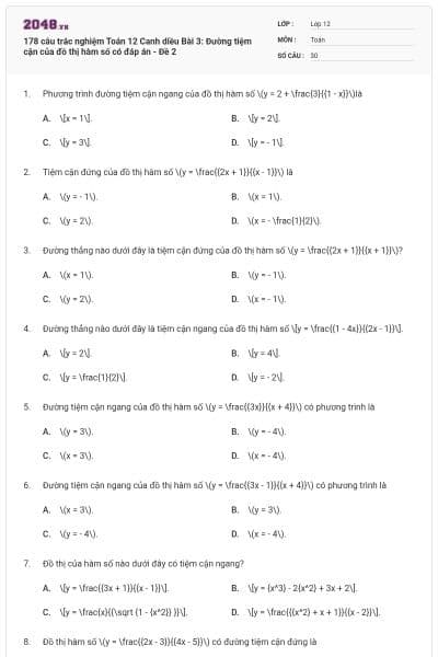 178 câu trắc nghiệm Toán 12 Canh diều Bài 3: Đường tiệm cận của đồ thị hàm số có đáp án - Đề 2