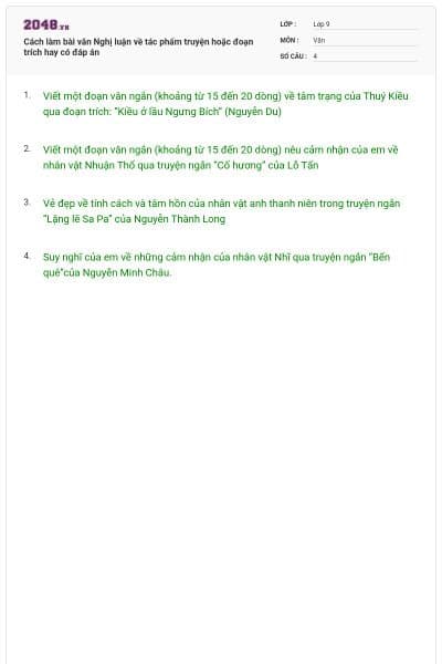 Cách làm bài văn Nghị luận về tác phẩm truyện hoặc đoạn trích hay có đáp án