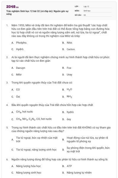 Trắc nghiệm Sinh học 12 bài 32 (có đáp án): Nguồn gốc sự sống