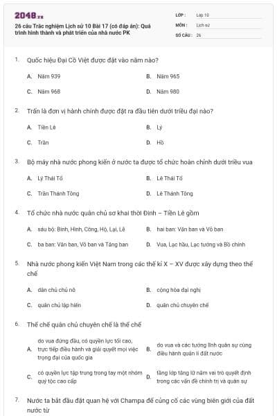 26 câu Trắc nghiệm Lịch sử 10 Bài 17 (có đáp án): Quá trình hình thành và phát triển của nhà nước PK