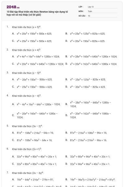 10 Bài tập Khai triển nhị thức Newton bằng vận dụng tổ hợp với số mũ thấp (có lời giải)