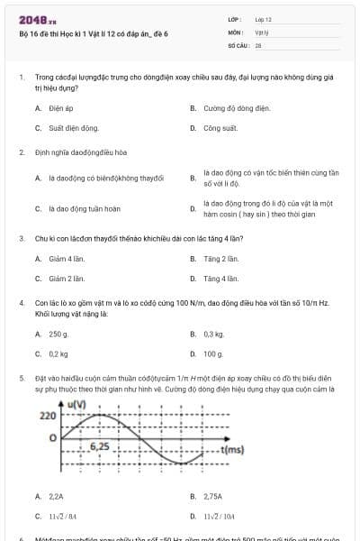Bộ 16 đề thi Học kì 1 Vật lí 12 có đáp án_ đề 6