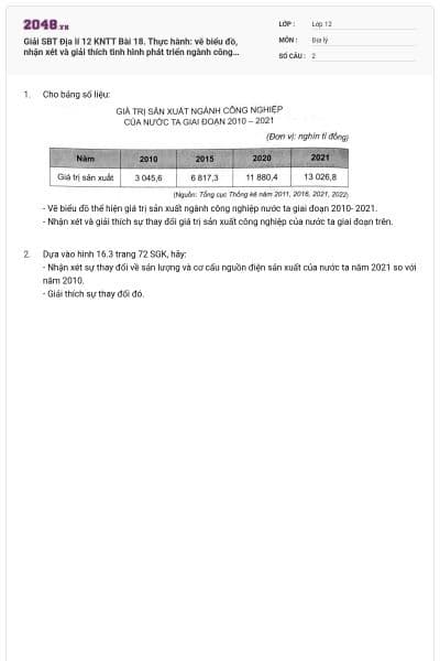Giải SBT Địa lí 12 KNTT Bài 18. Thực hành: vẽ biểu đồ, nhận xét và giải thích tình hình phát triển ngành công nghiệp có đáp án
