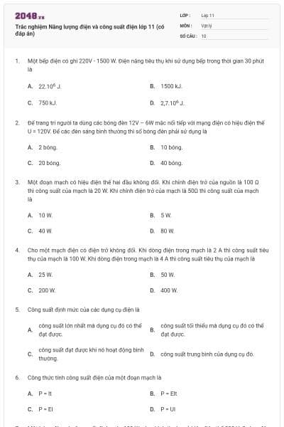 Trắc nghiệm Năng lượng điện và công suất điện lớp 11 (có đáp án)
