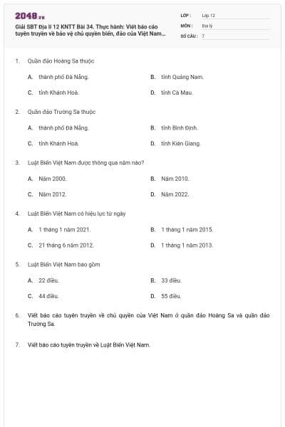 Giải SBT Địa lí 12 KNTT Bài 34. Thực hành: Viết báo cáo tuyên truyền về bảo vệ chủ quyền biển, đảo của Việt Nam có đáp án