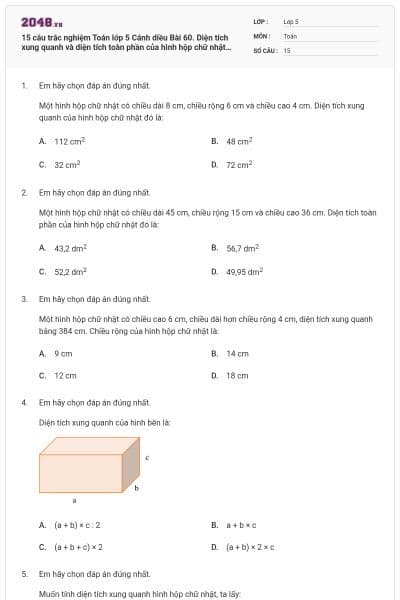 15 câu trắc nghiệm Toán lớp 5 Cánh diều Bài 60. Diện tích xung quanh và diện tích toàn phần của hình hộp chữ nhật có đáp án