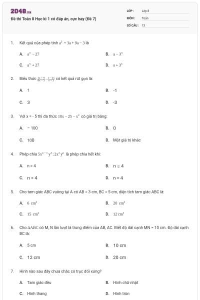 Đề thi Toán 8 Học kì 1 có đáp án, cực hay (Đề 7)
