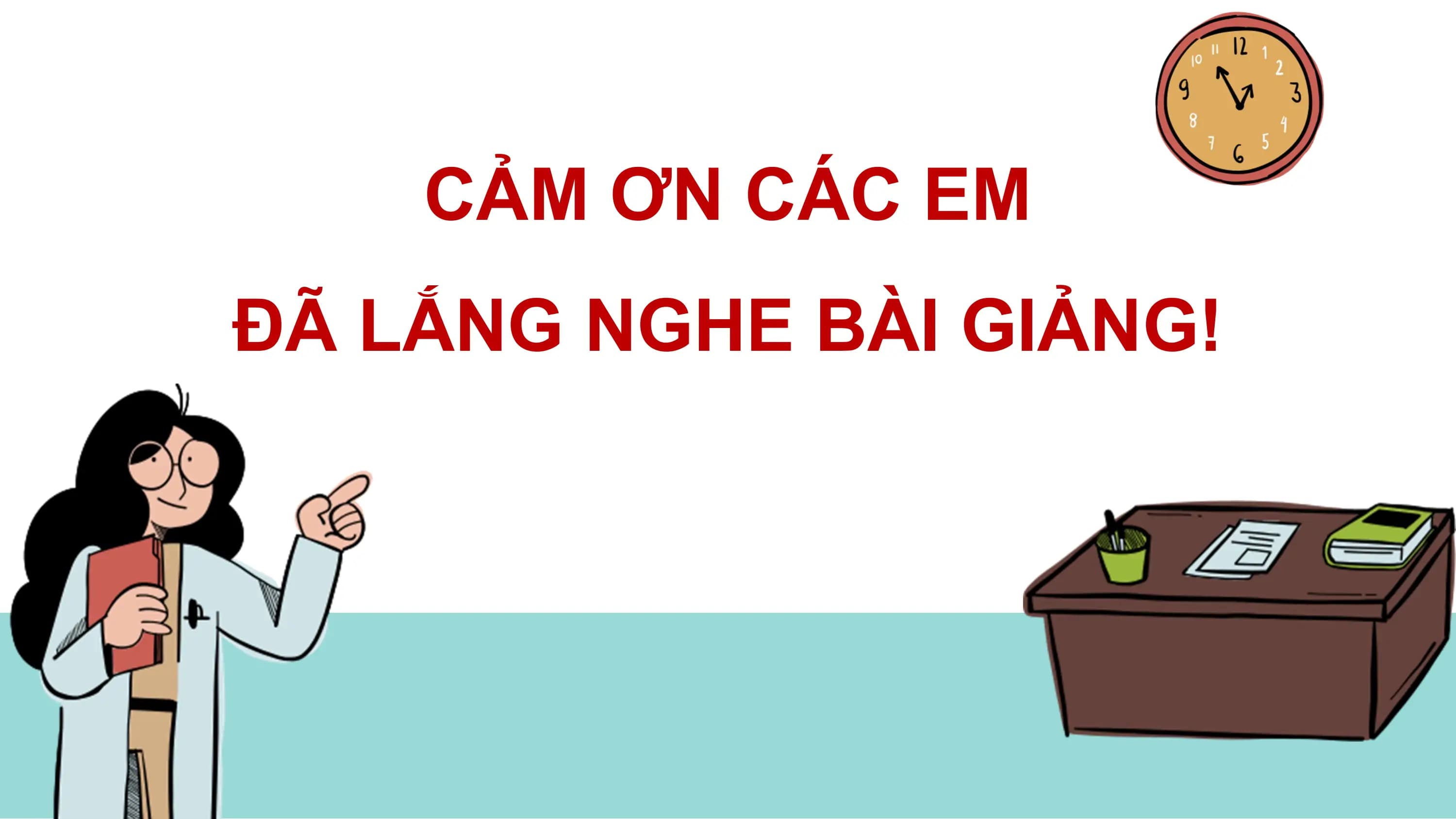 CẢM ƠN CÁC EM
ĐÃ LẮNG NGHE BÀI GIẢNG!