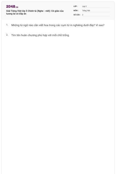 Giải Tiếng Việt lớp 5 Chính tả (Nghe - viết): Cô giáo của tương lai có đáp án