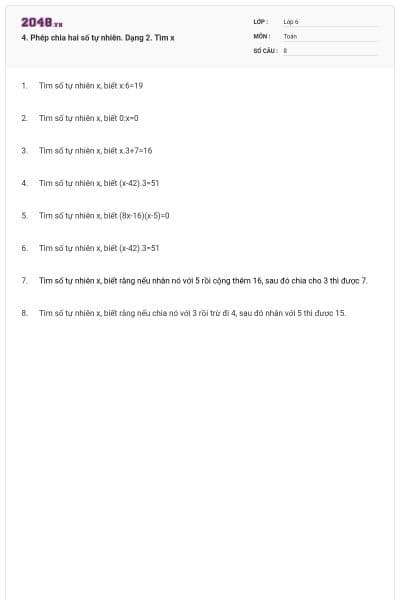 4. Phép chia hai số tự nhiên. Dạng 2. Tìm x