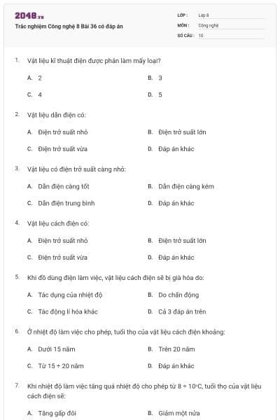 Trắc nghiệm Công nghệ 8 Bài 36 có đáp án