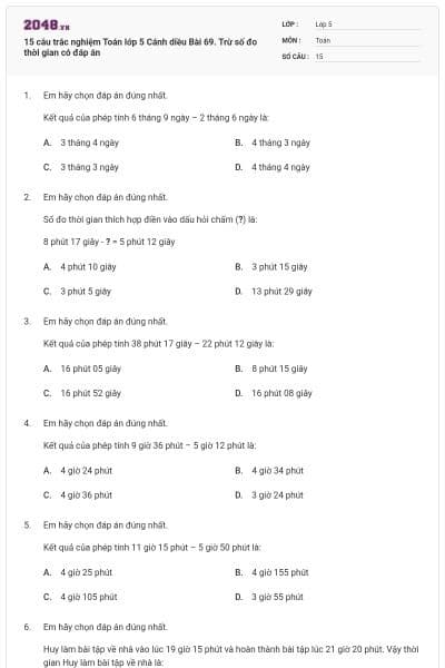 15 câu trắc nghiệm Toán lớp 5 Cánh diều Bài 69. Trừ số đo thời gian có đáp án