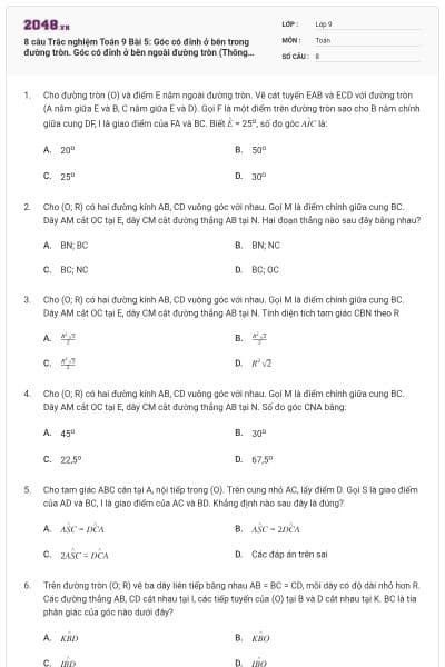 8 câu Trắc nghiệm Toán 9 Bài 5: Góc có đỉnh ở bên trong đường tròn. Góc có đỉnh ở bên ngoài đường tròn (Thông hiểu)