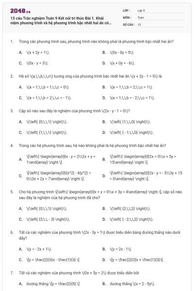 15 câu Trắc nghiệm Toán 9 Kết nối tri thức Bài 1. Khái niệm phương trình và hệ phương trình bậc nhất hai ẩn có đáp án