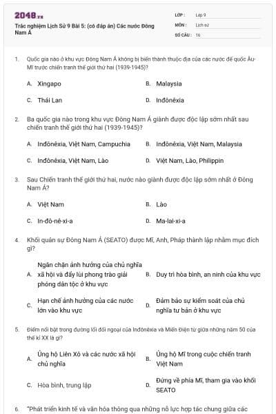 Trắc nghiệm Lịch Sử 9 Bài 5: (có đáp án) Các nước Đông Nam Á
