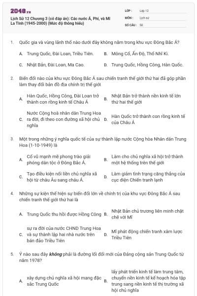 Lịch Sử 12 Chương 3 (có đáp án): Các nước Á, Phi, và Mĩ La Tinh (1945-2000) (Mức độ thông hiểu)