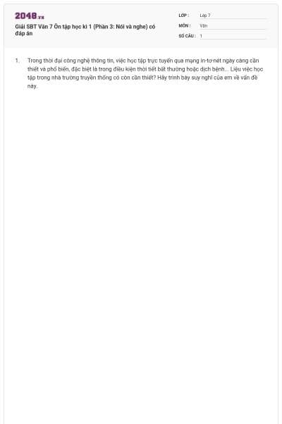 Giải SBT Văn 7 Ôn tập học kì 1 (Phần 3: Nói và nghe) có đáp án