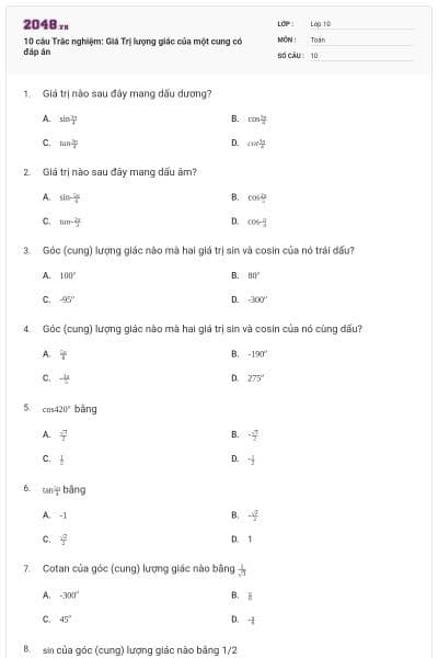 10 câu Trắc nghiệm: Giá Trị lượng giác của một cung có đáp án