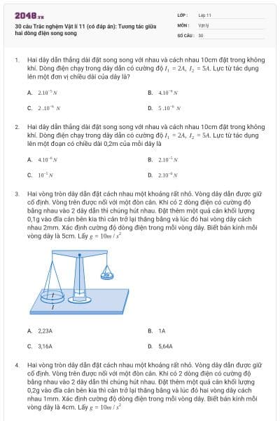30 câu Trắc nghệm Vật lí 11 (có đáp án): Tương tác giữa hai dòng điện song song