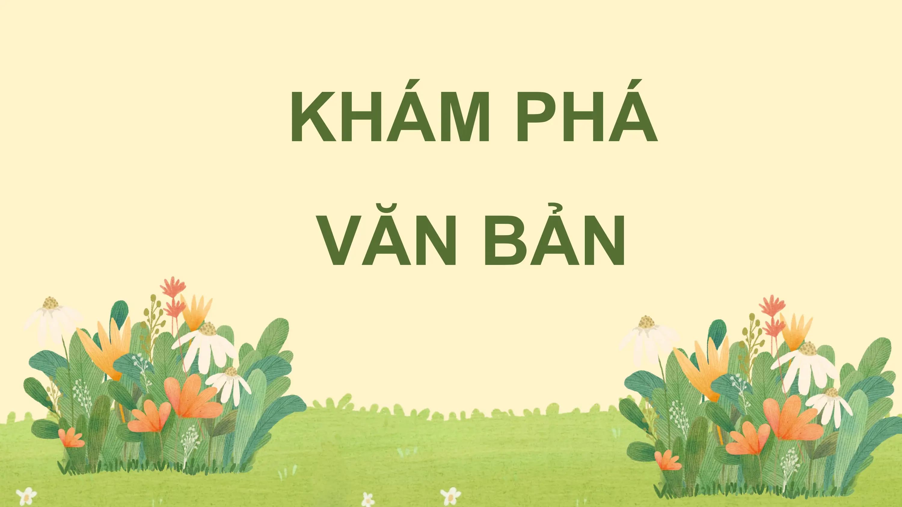 KHÁM PHÁ
VĂN BẢN