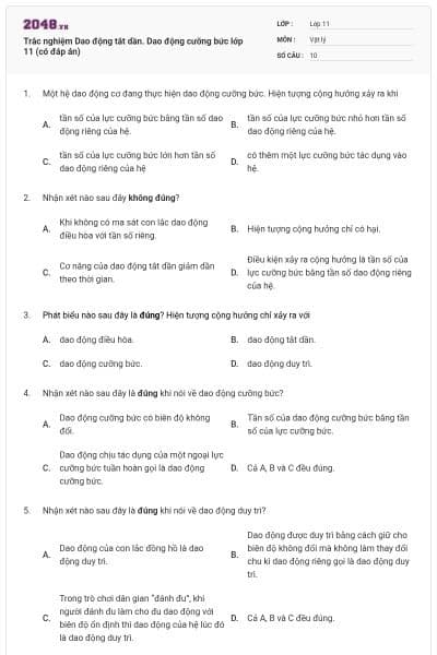 Trắc nghiệm Dao động tắt dần. Dao động cưỡng bức lớp 11 (có đáp án)