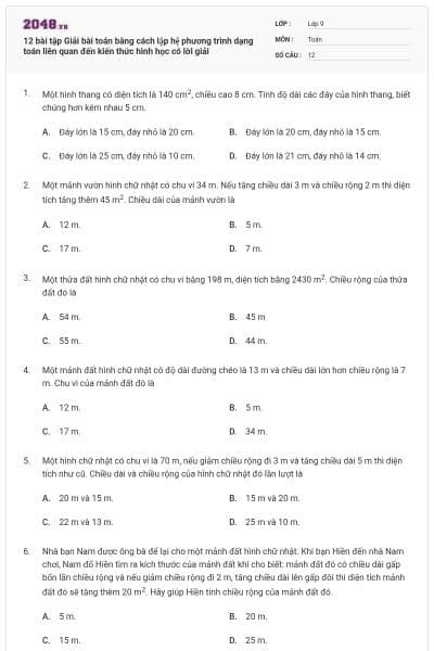 12 bài tập Giải bài toán bằng cách lập hệ phương trình dạng toán liên quan đến kiến thức hình học có lời giải