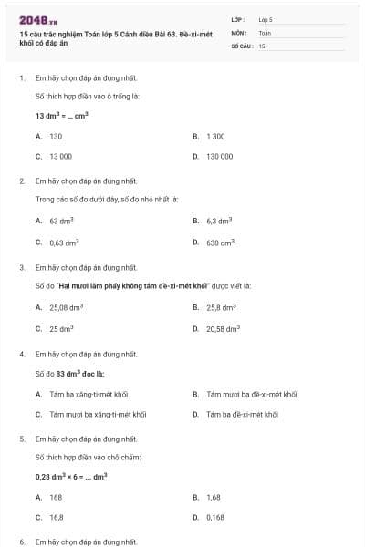 15 câu trắc nghiệm Toán lớp 5 Cánh diều Bài 63. Đề-xi-mét khối có đáp án