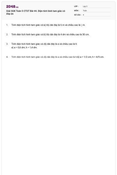 Giải SGK Toán 5 CTST Bài 44. Diện tích hình tam giác có đáp án