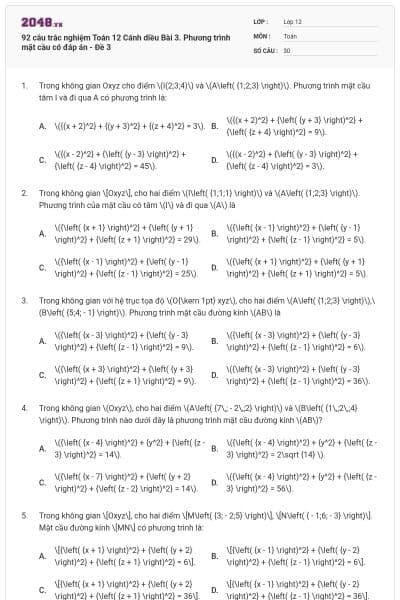 92 câu trắc nghiệm Toán 12 Cánh diều Bài 3. Phương trình mặt cầu có đáp án - Đề 3
