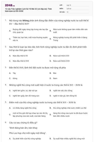 12 câu Trắc nghiệm Lịch Sử 10 Bài 22 (có đáp án): Tình hình kinh tế XVI-XVIII
